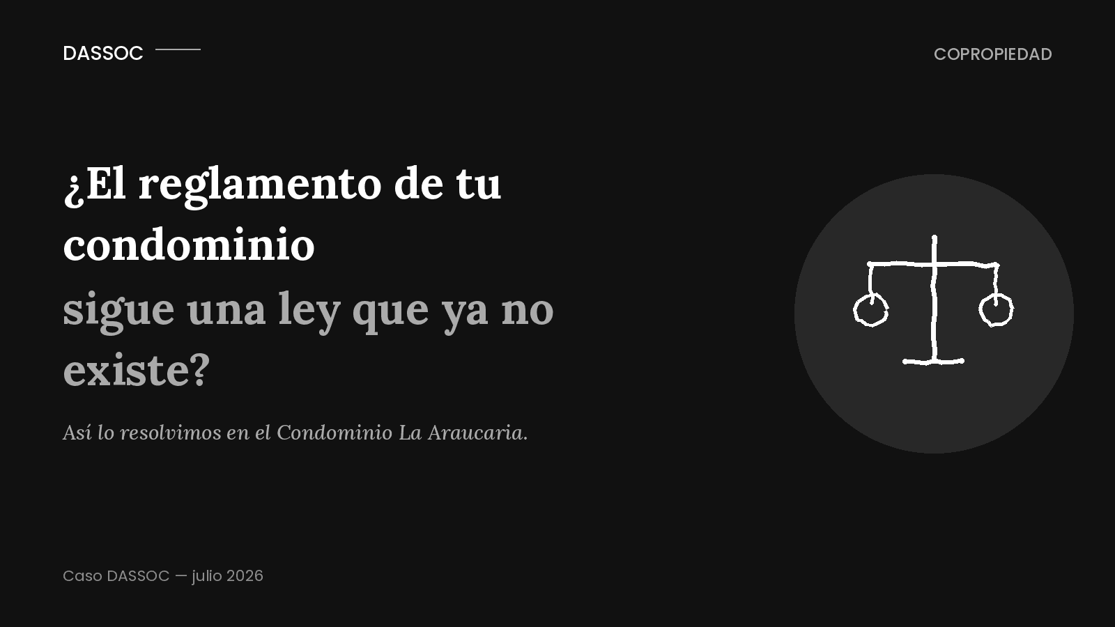 ¿El reglamento de tu condominio sigue una ley que ya no existe? Así lo resolvimos en un caso real