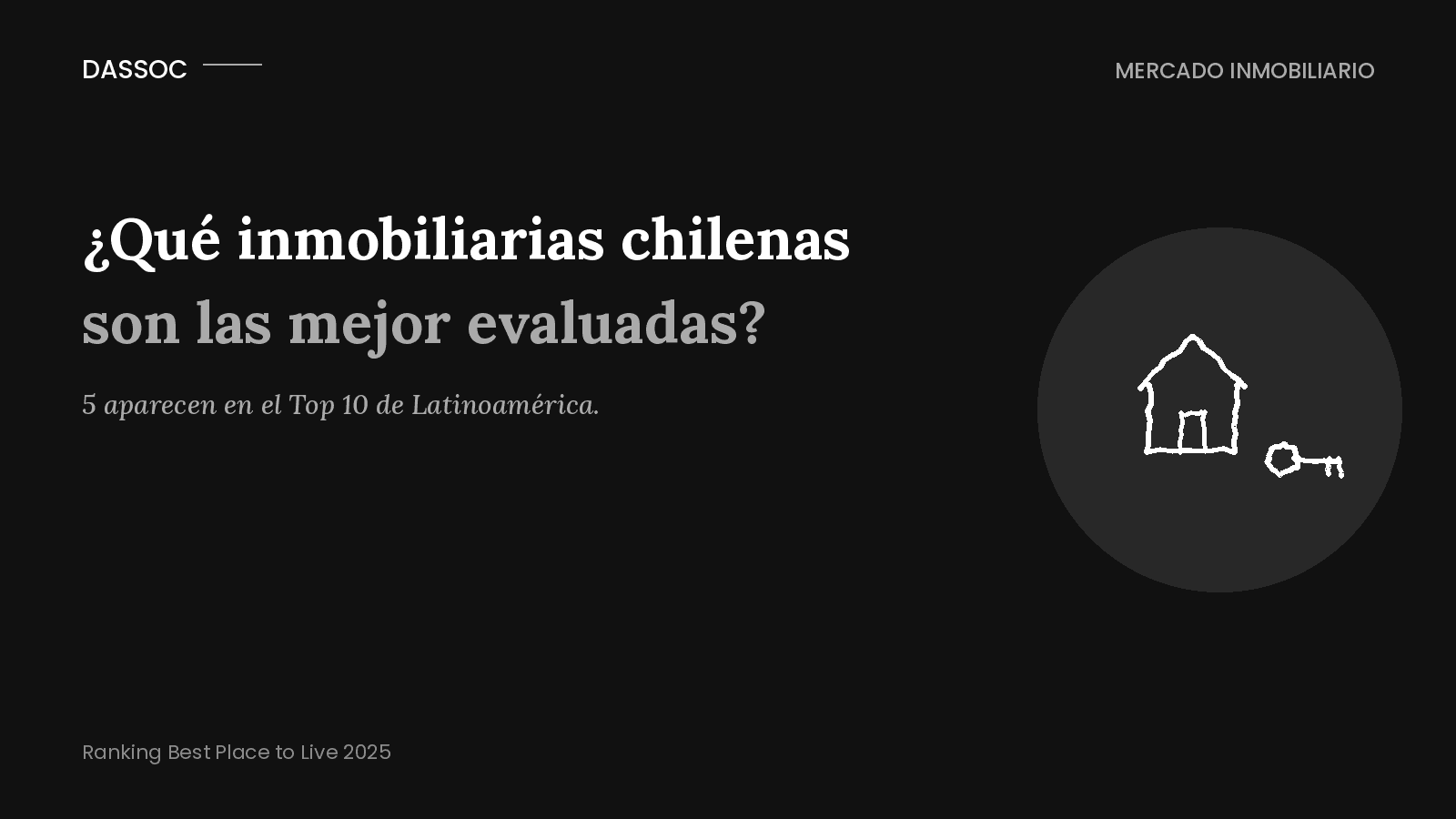 5 de las 10 inmobiliarias mejor evaluadas de Latinoamérica son chilenas: así quedó el ranking